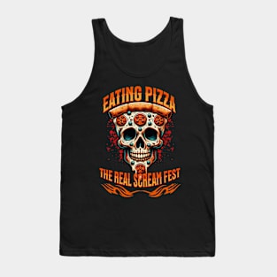 Eating pizza the real scream fest Lovers of pizza and horror Tank Top